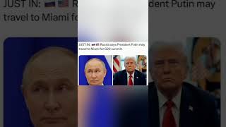 Russia says President Putin may travel to Miami for G20 summit 🇷🇺🇺🇸✈️Russia #US #Diplomacy #Shorts