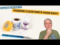 Masking clear parts made easy