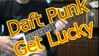 Daft Punk — Get Lucky ( Как играть на гитаре )