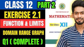 Class 12 Exercise 2.1 unit 2 Q1 Function & Limit new mathematic book Sindh board part1|Domain range