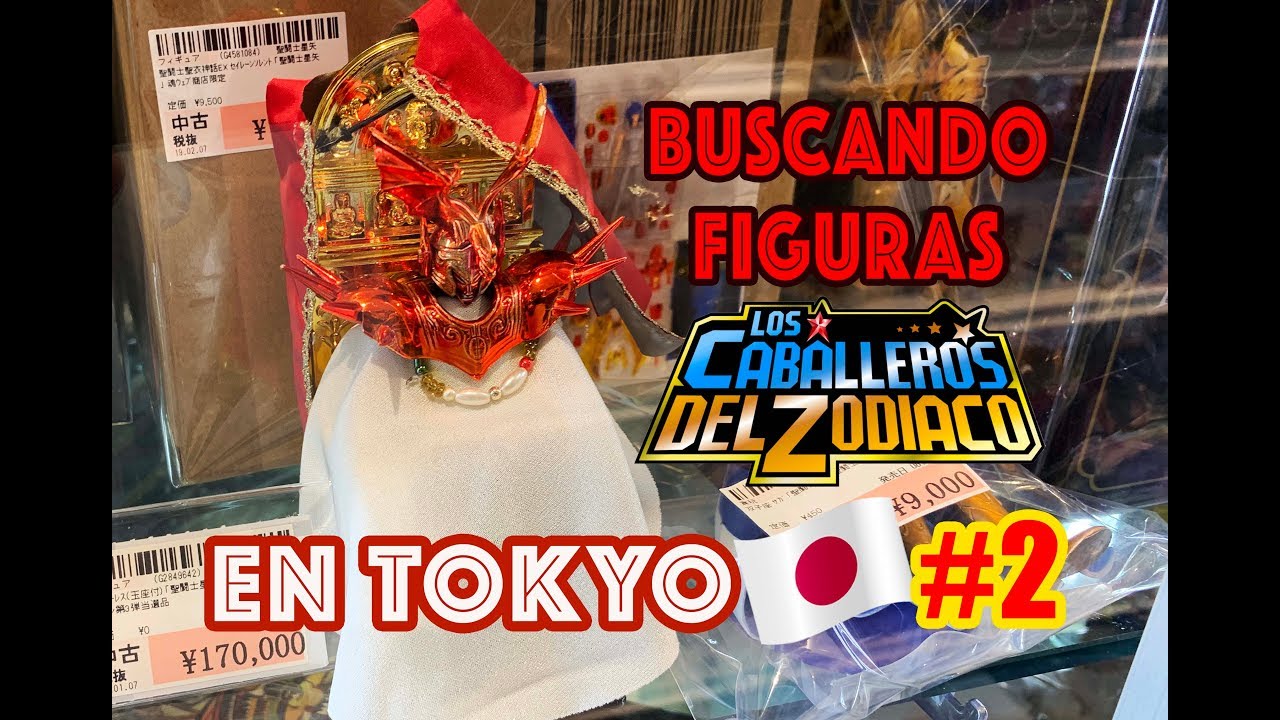 BUSCANDO FIGURAS DE CABALLEROS DEL ZODIACO EN TOKYO #2 - YouTube
