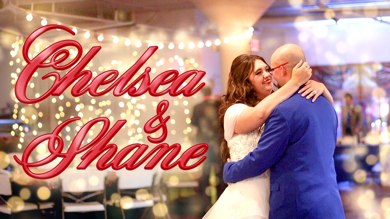 Chelsea and Shane's Wedding Highlight Video