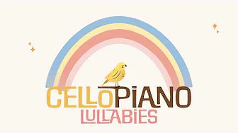 Serenade by Schubert 💕 Gentle Cello & Piano Lullabies for Babies 💕 Classical Music for relaxing