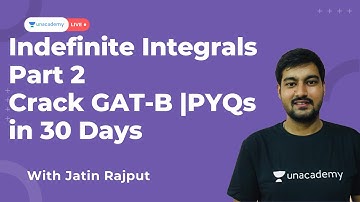 Indefinite Integrals Part 2 |PYQs | Crack GAT-B in 30 Days | BIOTECHNOLOGY | JITIN RAJPUT