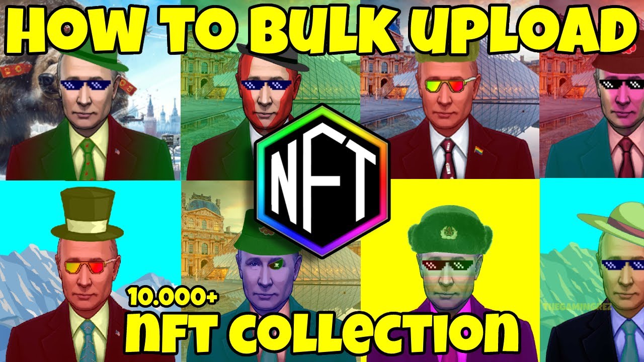 Bulk Upload NFT Collection - Automated Upload 2022 - YouTube
