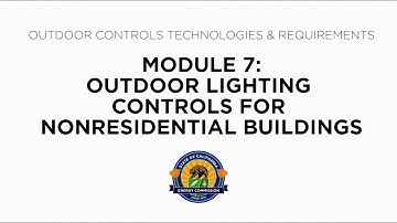 Outdoor Controls Technologies & Requirements - Module 7: Controls in Nonresidential Buildings