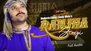 Ranjha | Nadeem Abbas Lonay Wala | Official Audio | Latest Punjabi Songs 2021 | Best Sufi Songs