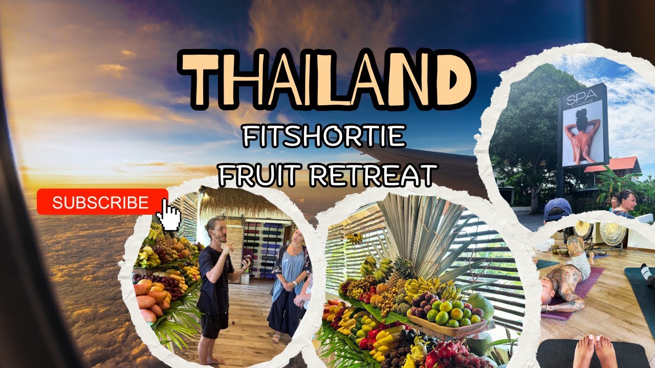 2025 Thailand Adventure | Day 1 Raw Vegan Fruit Retreat Vlog