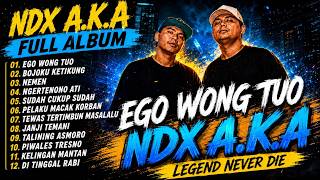 Download lagu NDX A.K.A - EGO WONG TUO & NEMEN | FULL ALBUM 12 LAGU PALING BIKIN GALAU
