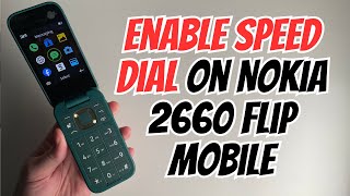 How to Enable Speed dial in Nokia 2660 Flip Mobile