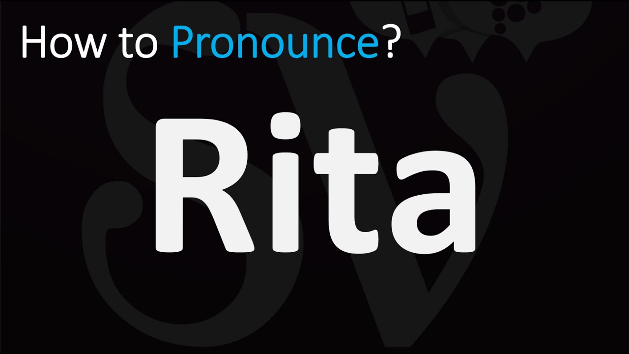 How To Pronounce Rita? (Correctly)