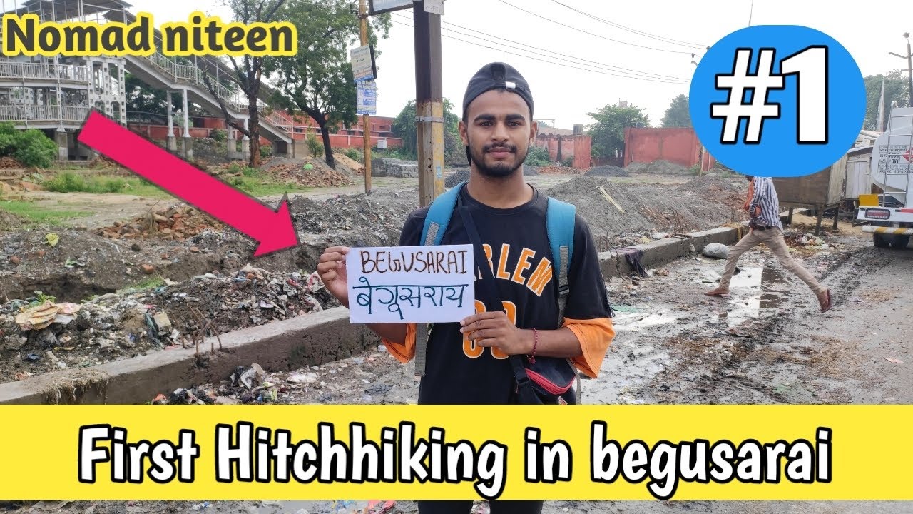 First Hitchhiking In Bihar Nomad Niteen Trevling video YouTube