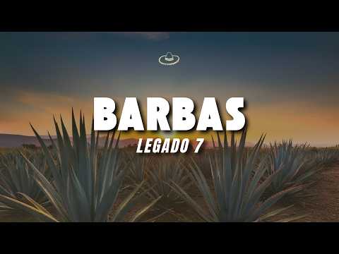 LEGADO 7 - BARBAS (Letra/Lyrics)