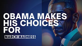 Details Barack Obama Makes His March Madness Picks: Does He Get It Right This Time Guide