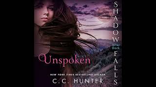 Unspoken: Shadow Falls: After Dark Audiobook by C. C. Hunter