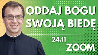 Oddaj Bogu swoją biedę | Remi Recław SJ | Zoom - 24.11.2025
