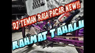 DJ TEMAN RASA PACAR NEW!!! -Rahmat Tahalu