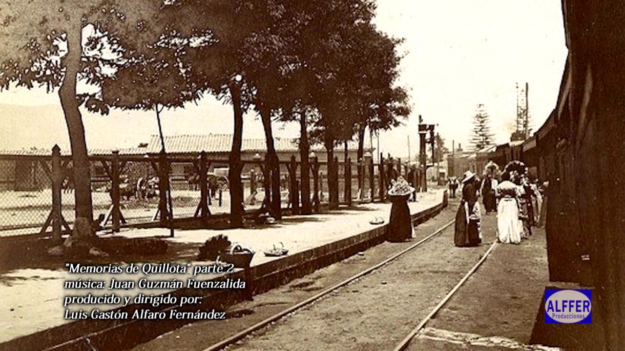 Memorias de Quillota II, por ALFFER producciones