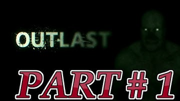 Outlast Walkthrough/Gameplay Part 1 - The Asylum - (PS4)