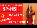 WHY I LEARNED SPANISH (and why YOU should too!)