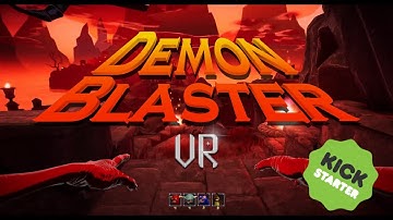 DemonBlaster VR Kickstarter