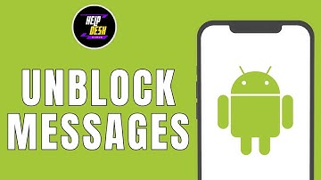 HOW TO UNBLOCK MESSAGES ON ANDROID