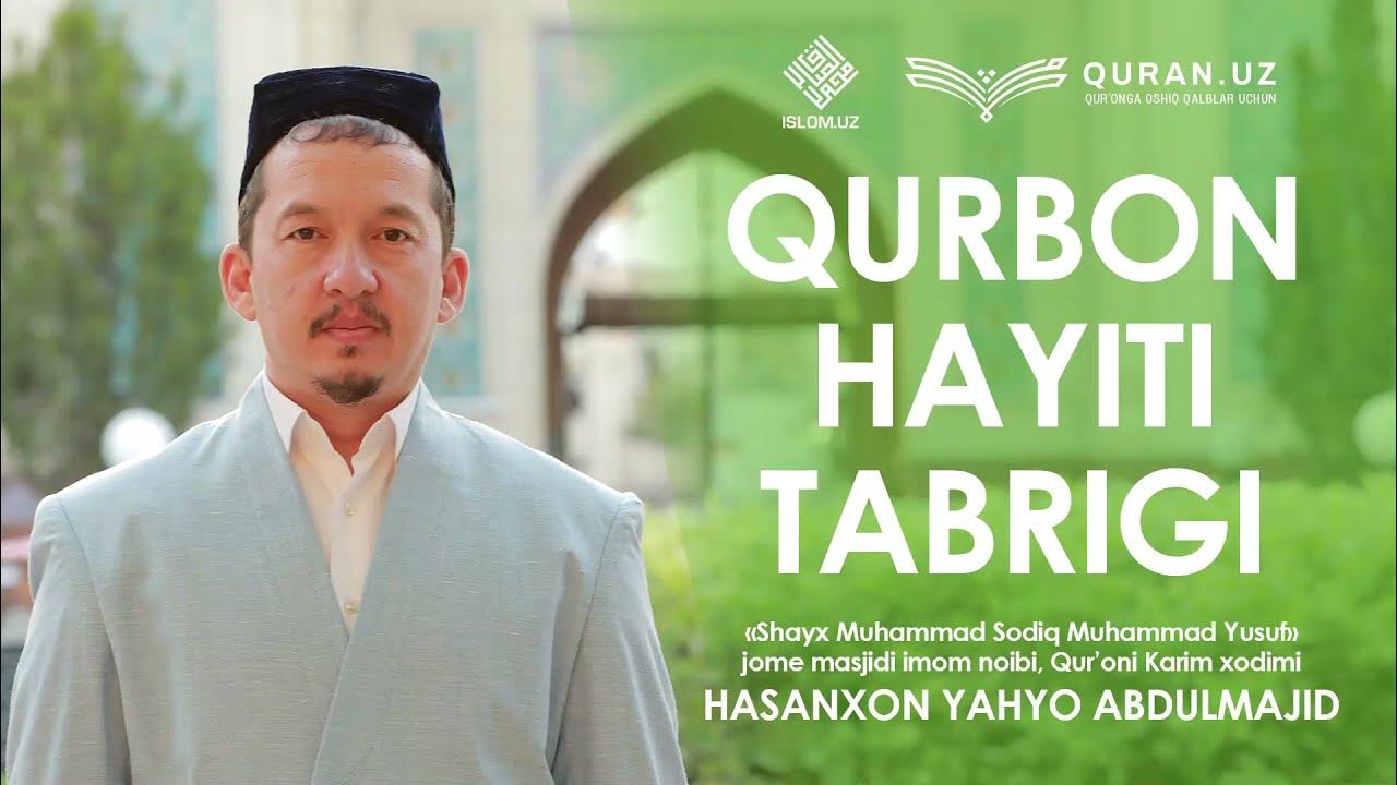 Qurbon Hayiti tabrigi Hasanxon Yahyo Abdulmajid YouTube