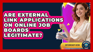 Are External Link Applications On Online Job Boards Legitimate? - Internship Hero