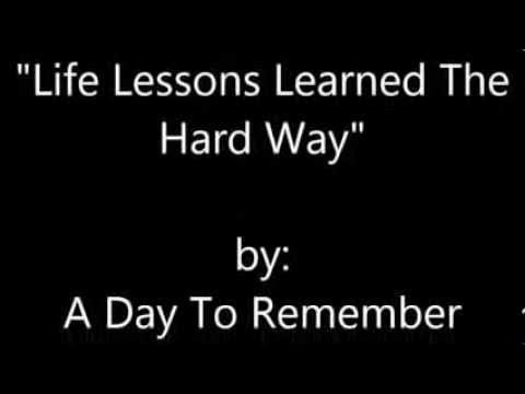 A Day To Remember - Life Lessons Learned The Hard Way (Lyrics on