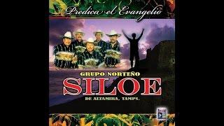 Grupo Norteño Siloe - Los Idolos No Tienen Poder