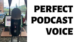 The Perfect Podcasting Voice - Vocal Training for Podcasters