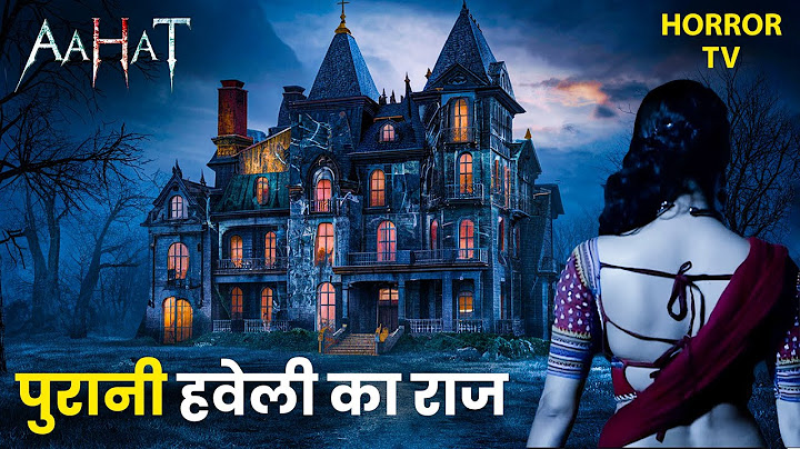 Aahat: डर का नया चेहरा | Supernatural Horror Series🩸| Aahat New Episode | New Episode 2025 | TV Show