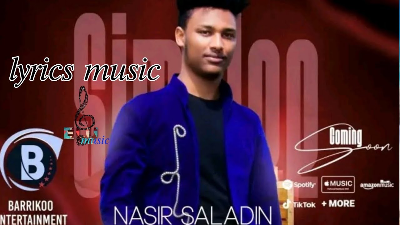 Nasir Saladin Simaleeto Oromo music lyrics