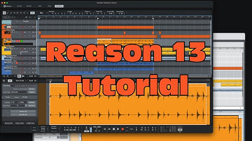 Reason 13 Tutorial