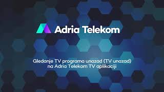 Gledanje TV programa unazad - TV unazad na Adria Telekom aplikaciji screenshot 4