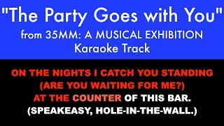 Miniatura de vídeo de "“The Party Goes with You” from 35mm: A Musical Exhibition - Karaoke Track with Lyrics on Screen"