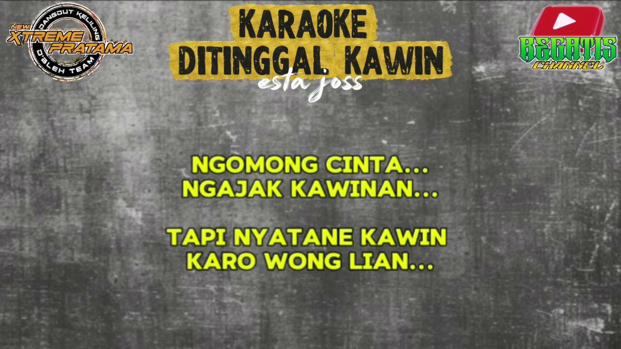 KARAOKE DITINGGAL KAWIN | ESTA JOSS | VERSI NEW XTREME PRATAMA