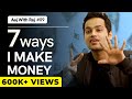 Making money in your 20s - 7 Ways | #AajWithRaj Ep 09 | Passive Income ideas for your 20s