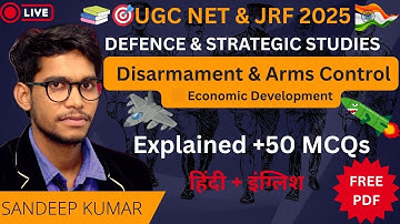 Disarmament, Arms Control & Economic Development | UGC NET & jrf Defence & Strategic Studies