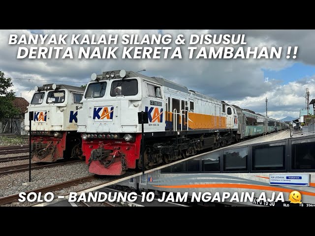 10 JAM MENGUJI KESABARAN KALAH BERSILANG & DISUSUL‼️Naik KA Lodaya Tambahan Lebaran Solo - Bandung class=