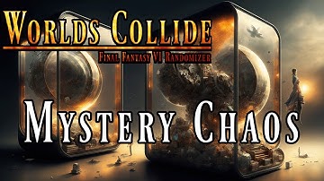 FF6 Worlds Collide Randomizer: Mystery Chaos