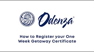 How to Register Your One Week Getaway Certificate