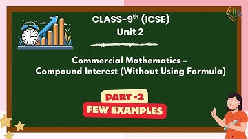 Compound Interest – Yearly vs Half-Yearly (part 2)| Class 9 ICSE Maths Ch2 | Full Concept + Examples