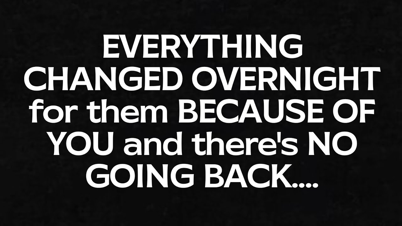 😱OMG!!!💔EVERYTHING CHANGED OVERNIGHT for them BECAUSE OF YOU...🤬 dm