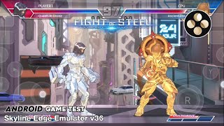 Fight of Steel: Infinity Warrior (Switch) Skyline Edge Emulator Android v36 Game Test screenshot 2