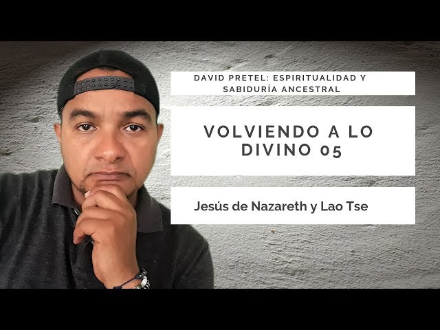 La Unidad de Las Cosas - Volviendo a lo Divino: Nuevo Testamento - Taoísmo & Kabbalah.