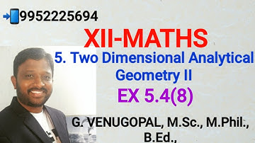 12th maths exercise 5.4 q no 8 chapter 5 Two Dimensional Analytical Geometry II.