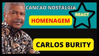 🔥💥MELHOR REAÇÃO🔥💥| CARLOS BURITY - Canção Nostalgia