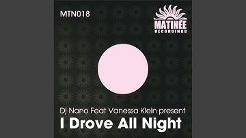 I Drove All Night (DJ Nano Remix)