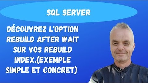 SQL Server  index : Découvrez l
